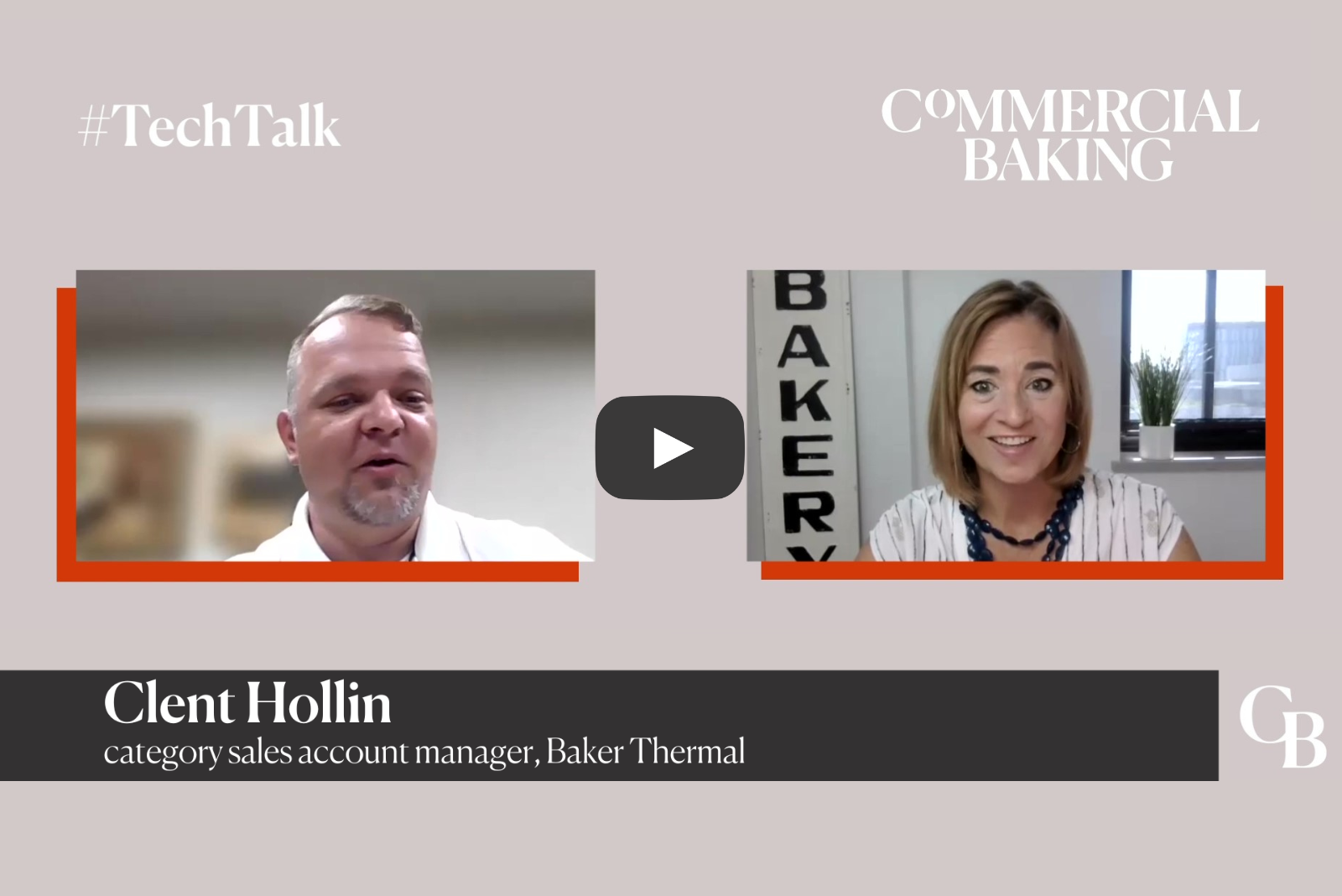 TechTalk with Clent Hollin, Baker Thermal Commercial Baking