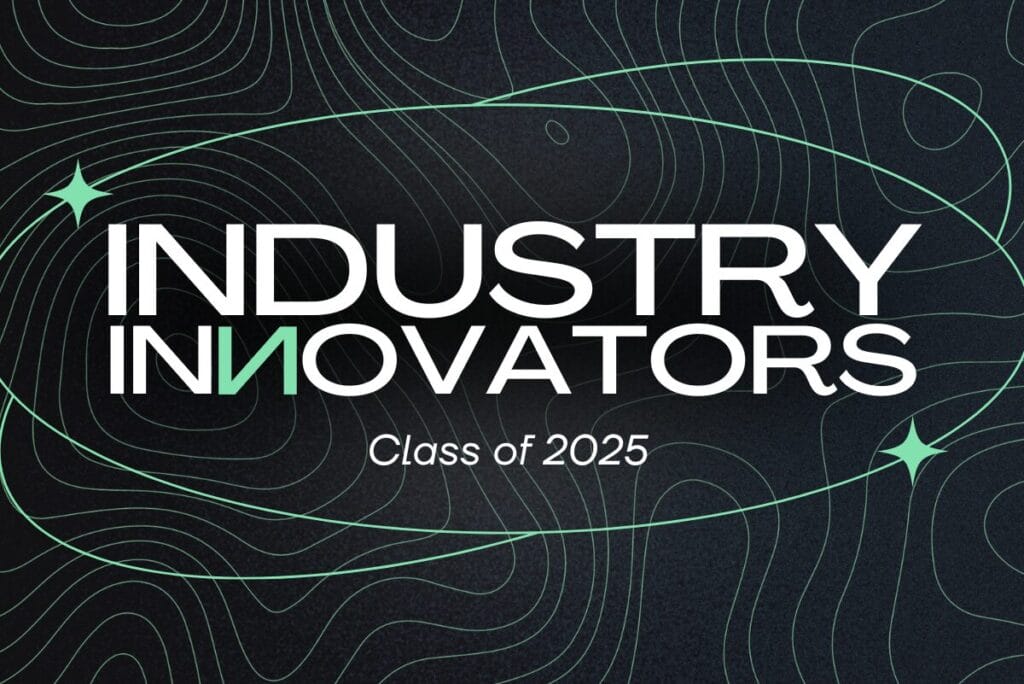 INDUSTRY INNOVATORS Class of 2025 promo graphic